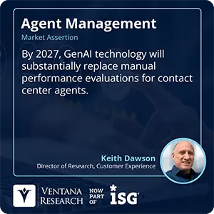 By 2027, GenAI technology will substantially replace manual performance evaluations for contact center agents. 