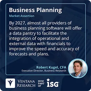 By 2027, almost all providers of business planning software will offer a data pantry to facilitate the integration of operational and external data with financials to improve the speed and accuracy of forecasts and plans. 