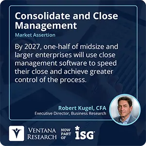 By 2027, one-half of midsize and larger enterprises will use close management software to speed their close and achieve greater control of the process.
