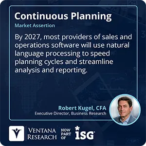 By 2027, most providers of sales and operations software will use natural language processing to speed planning cycles and streamline analysis and reporting.  