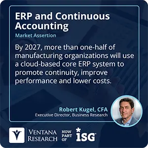 By 2027, more than one-half of manufacturing organizations will use a cloud-based core ERP system to promote continuity, improve performance and lower costs. 