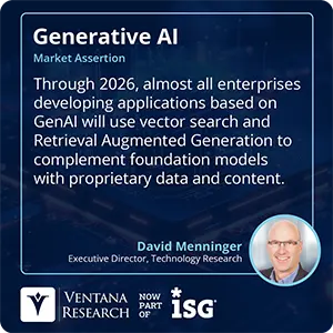 Through 2026, almost all enterprises developing applications based on GenAI will use vector search and Retrieval Augmented Generation to complement foundation models with proprietary data and content.