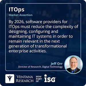 By 2026, software providers for ITOps must reduce the complexity of designing, configuring and maintaining IT systems in order to remain relevant in the next generation of transformational enterprise activities.