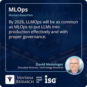 By 2026, LLMOps will be as common as MLOps to put LLMs into production effectively and with proper governance.