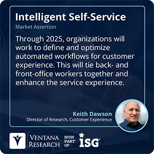 Through 2025, organizations will work to define and optimize automated workflows for customer experience. This will tie back- and front-office workers together and enhance the service experience. 